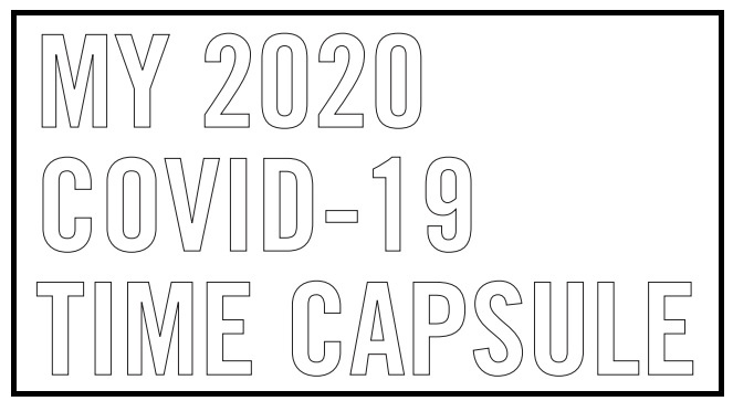 COVID-19 Time Capsule