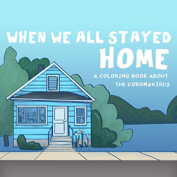 “When We All Stayed Home” Coloring Book