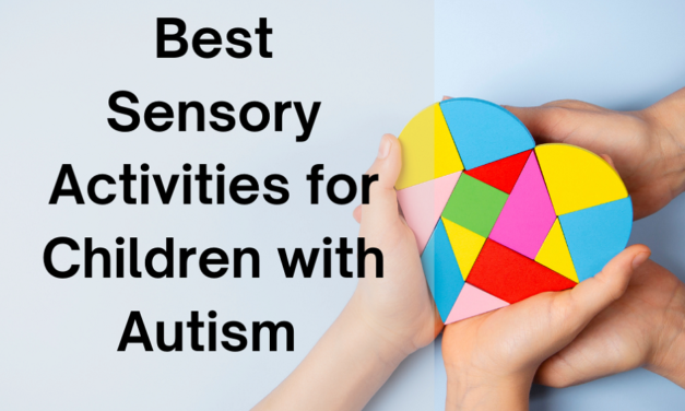 Best Sensory Activities for Children with Autism